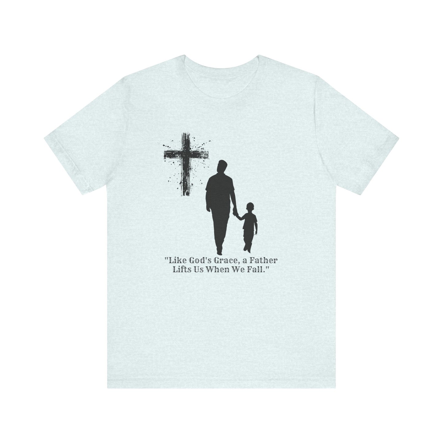 "Graceful Lift" Inspirational Father's Day T-Shirt