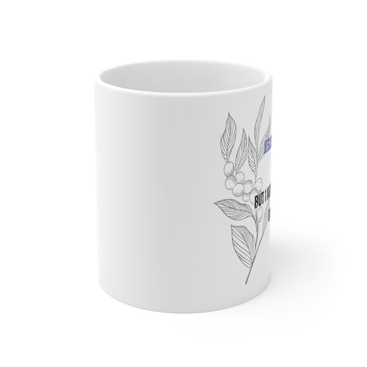 "Jesus and Coffee Quote Mug - Funny Inspirational Coffee Mug"