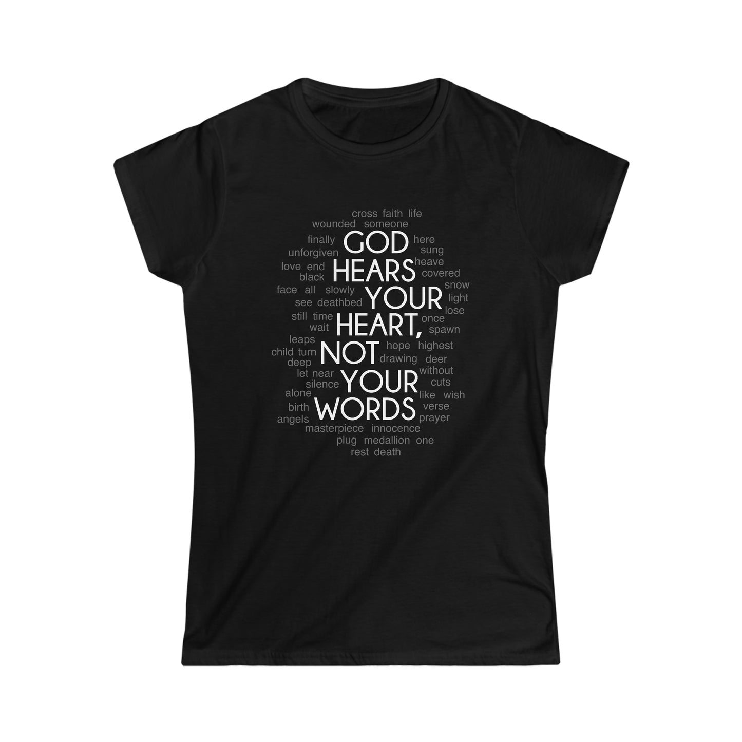"God Hears Your Heart" Women's T-Shirt