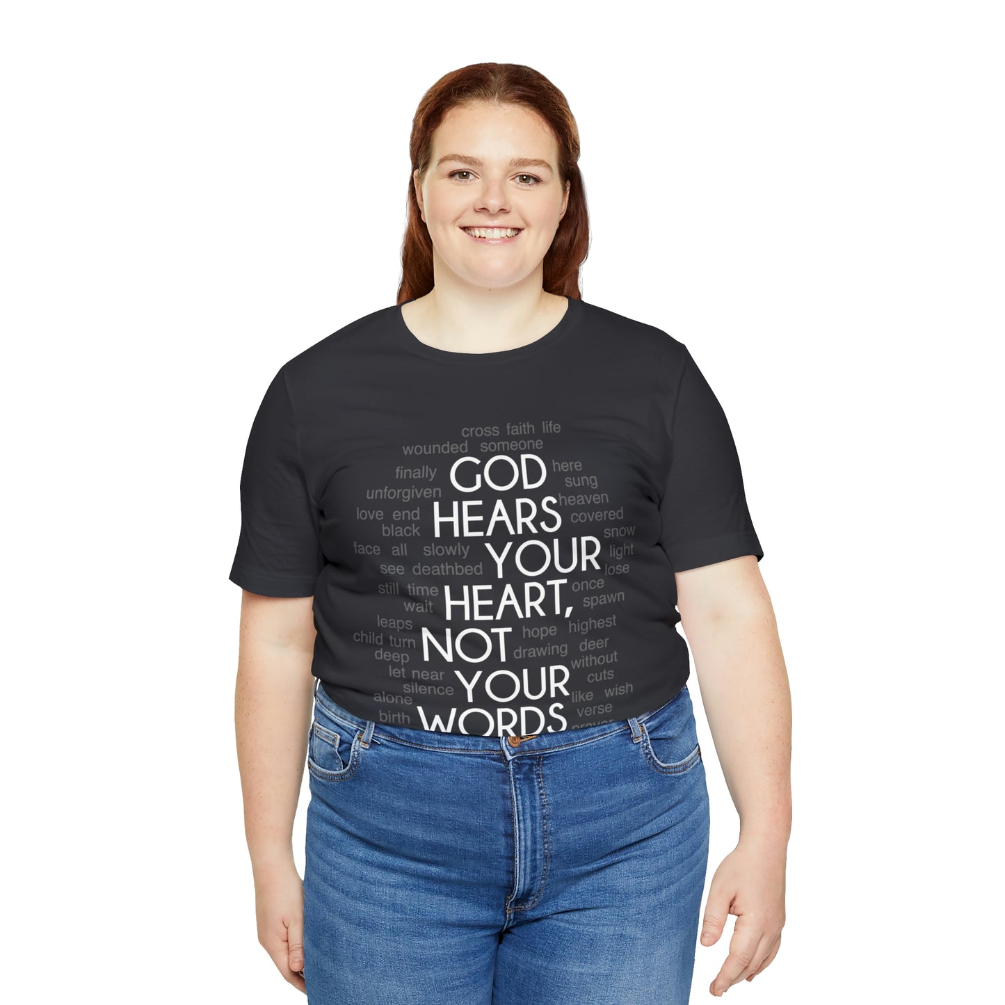 "God Hears Your Heart" T Shirt