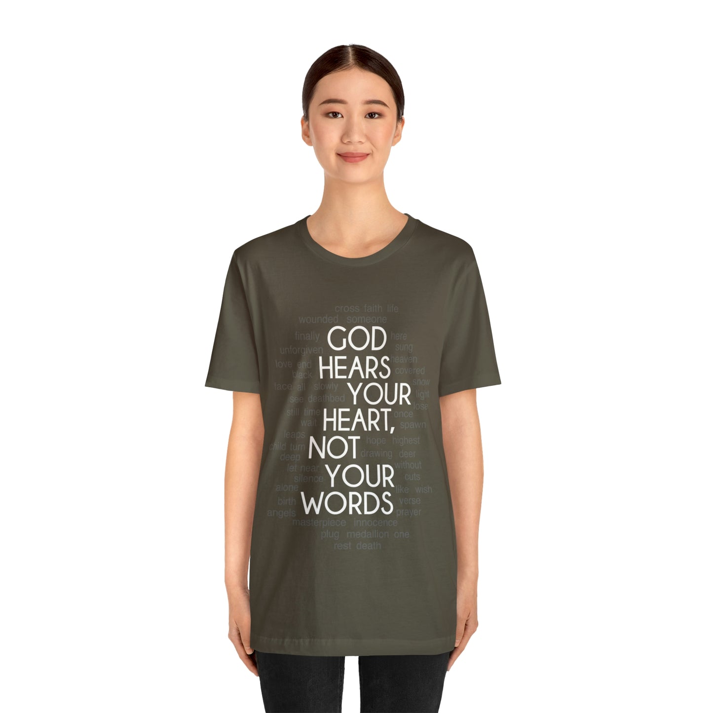 "God Hears Your Heart" T Shirt