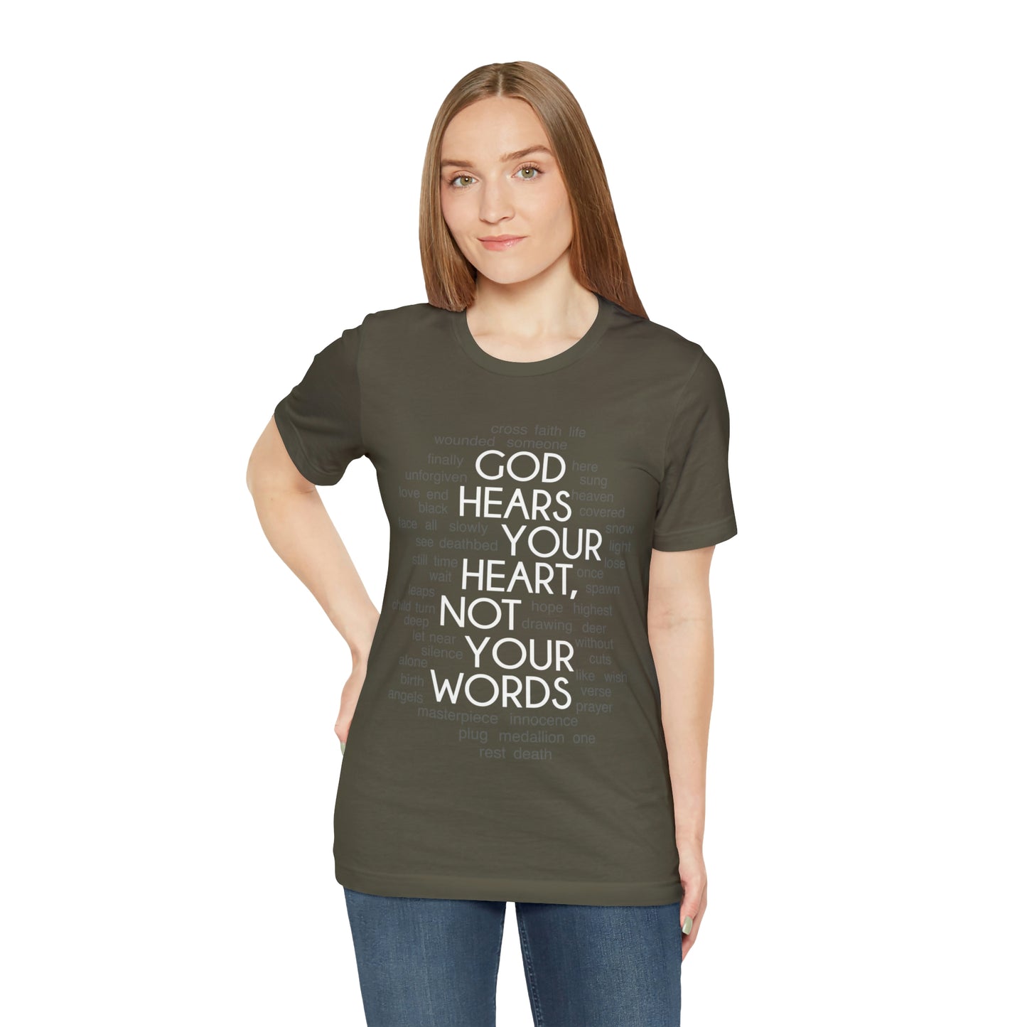 "God Hears Your Heart" T Shirt