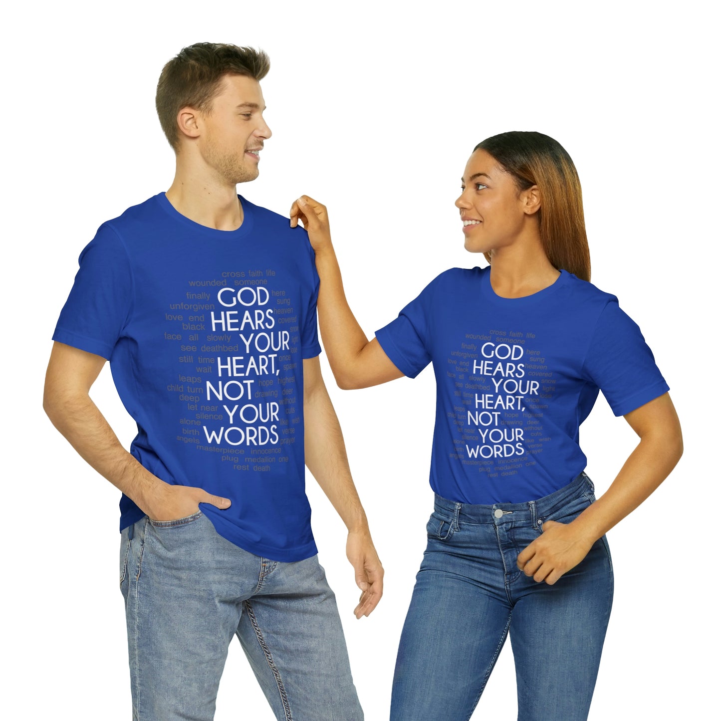 "God Hears Your Heart" T Shirt