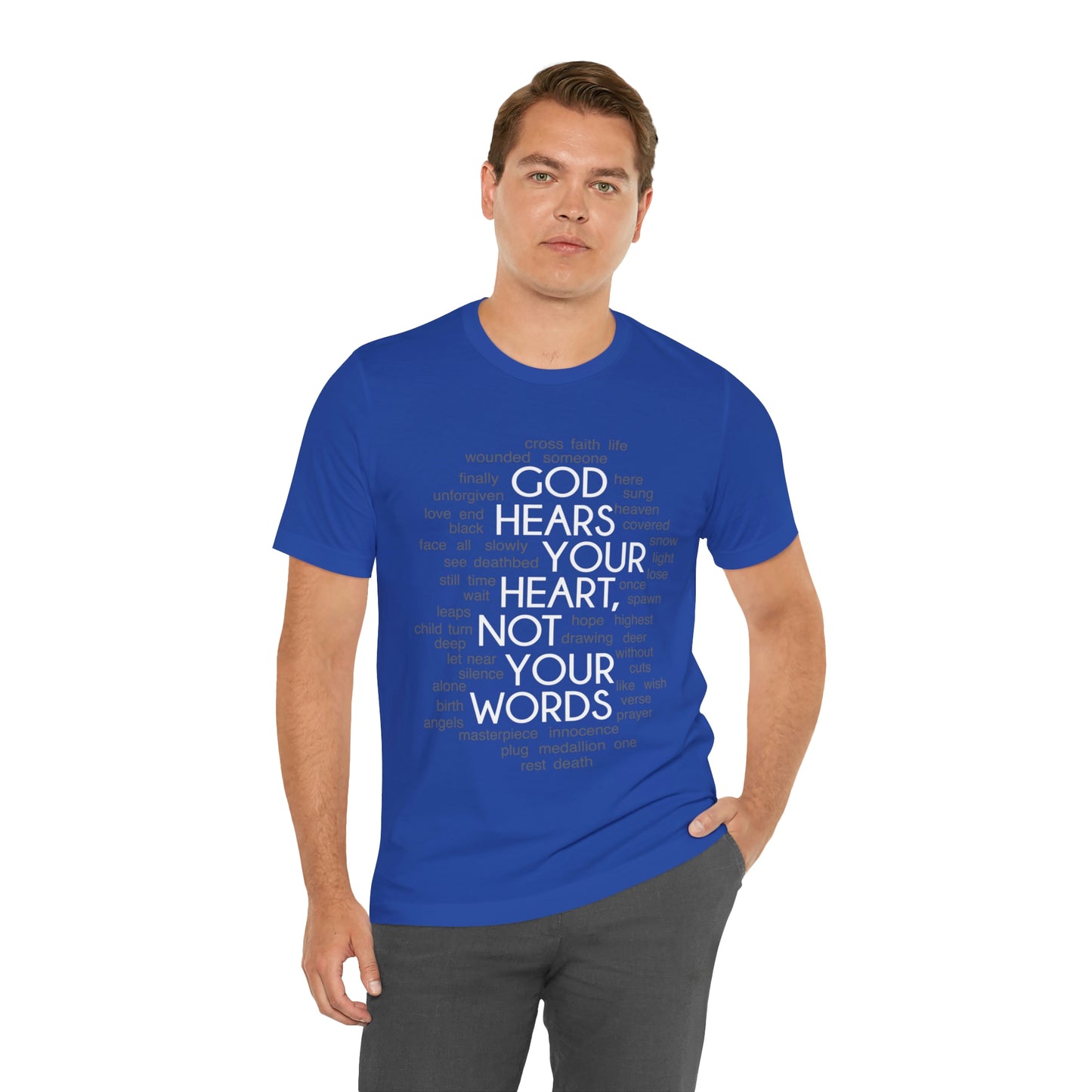 "God Hears Your Heart" T Shirt