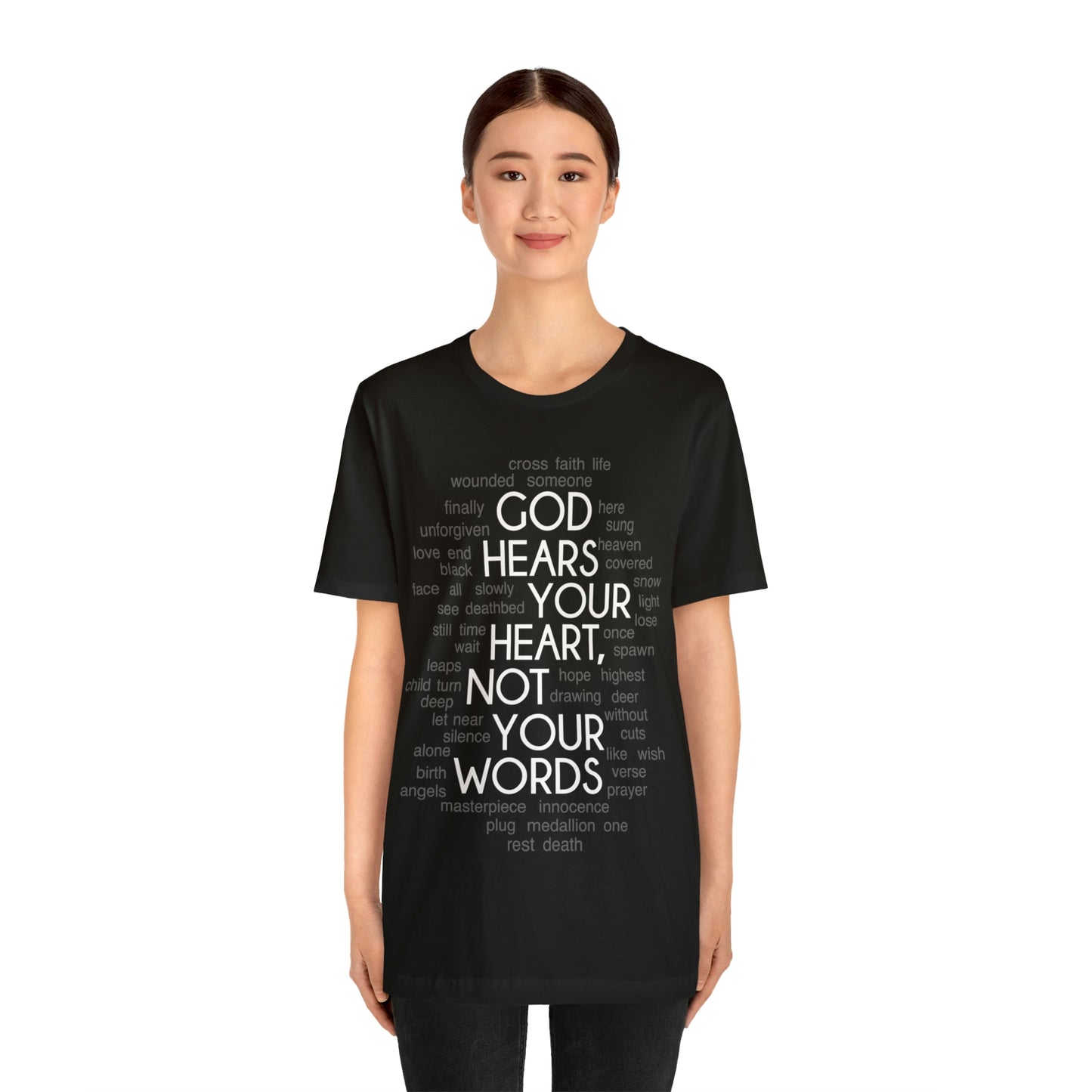 "God Hears Your Heart" T Shirt