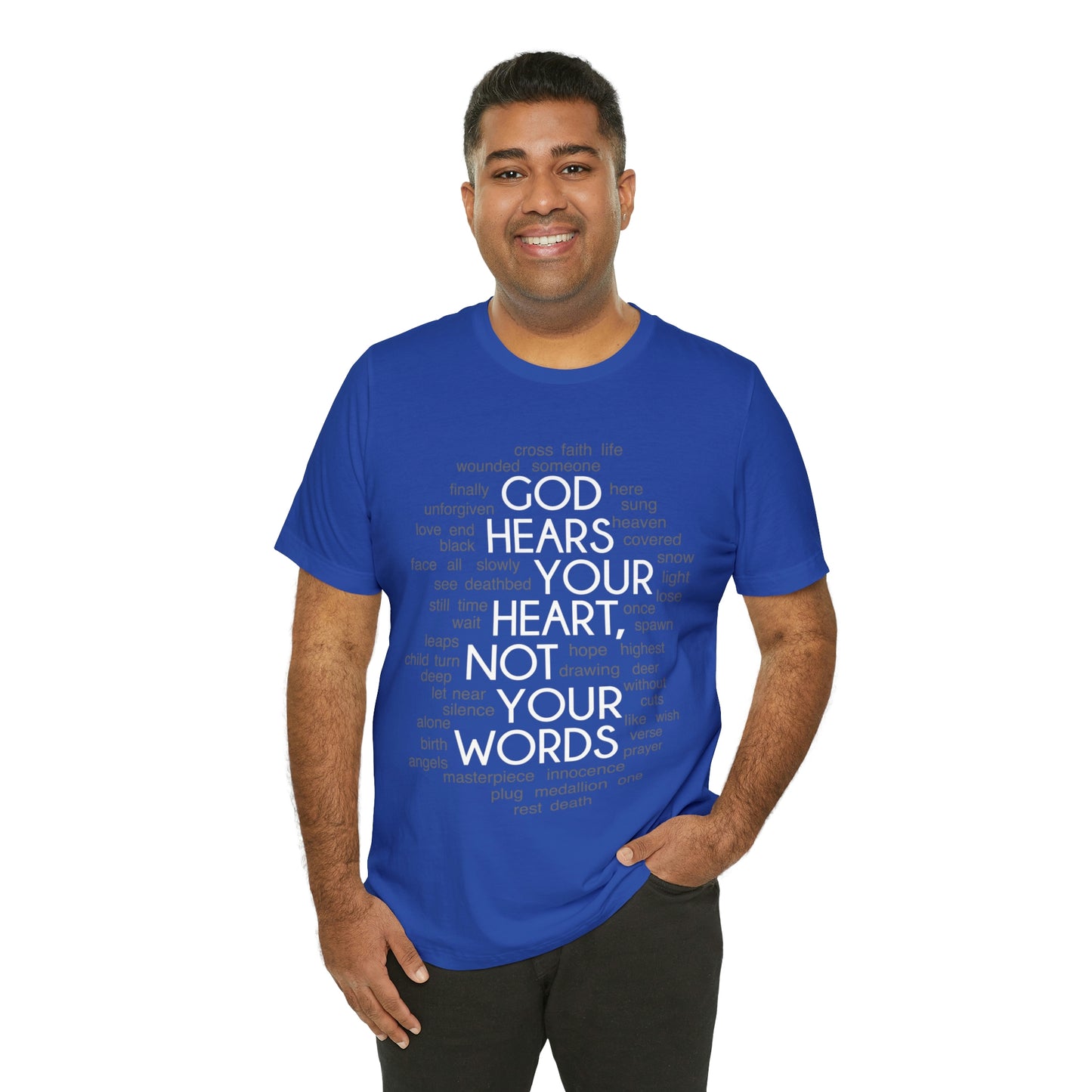 "God Hears Your Heart" T Shirt