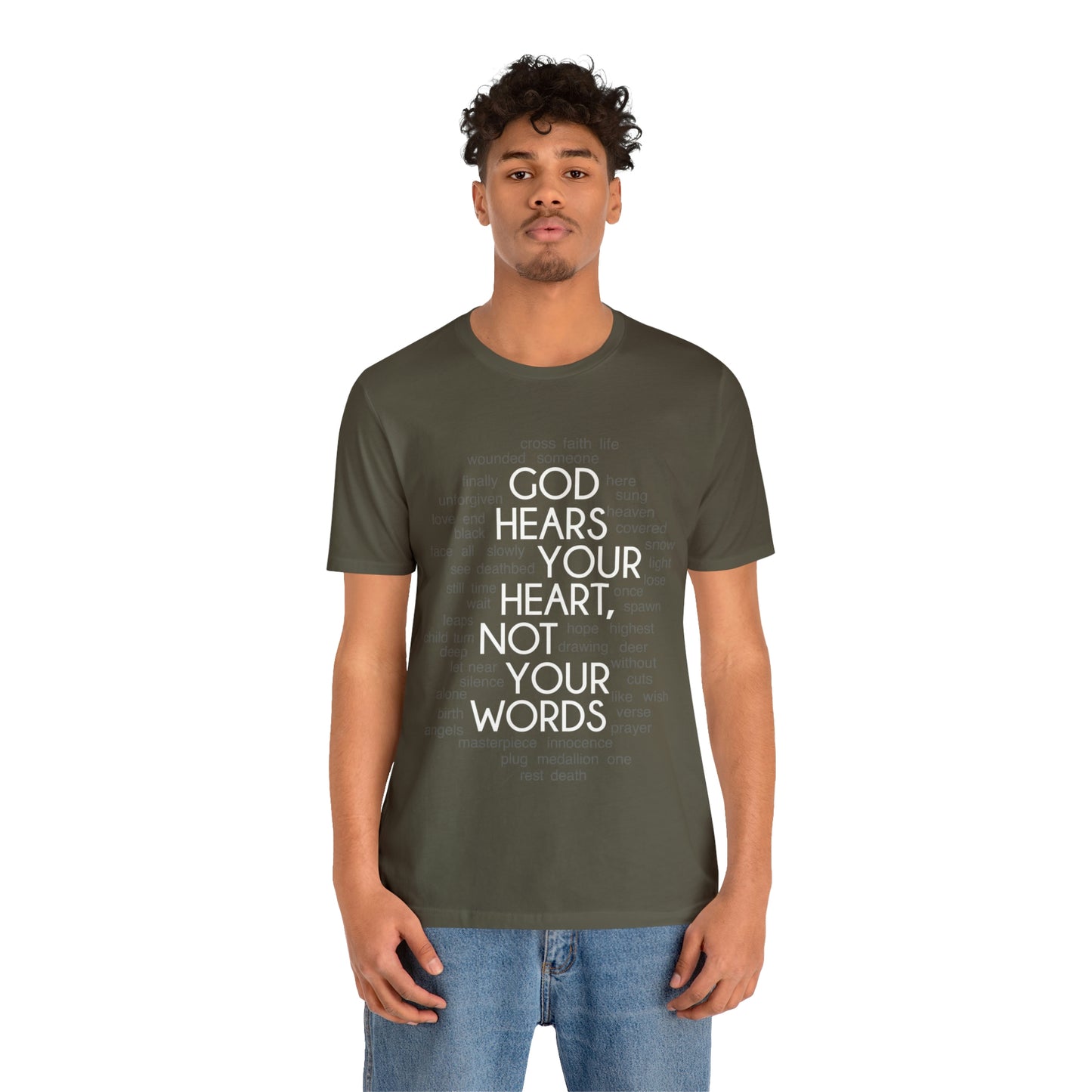"God Hears Your Heart" T Shirt