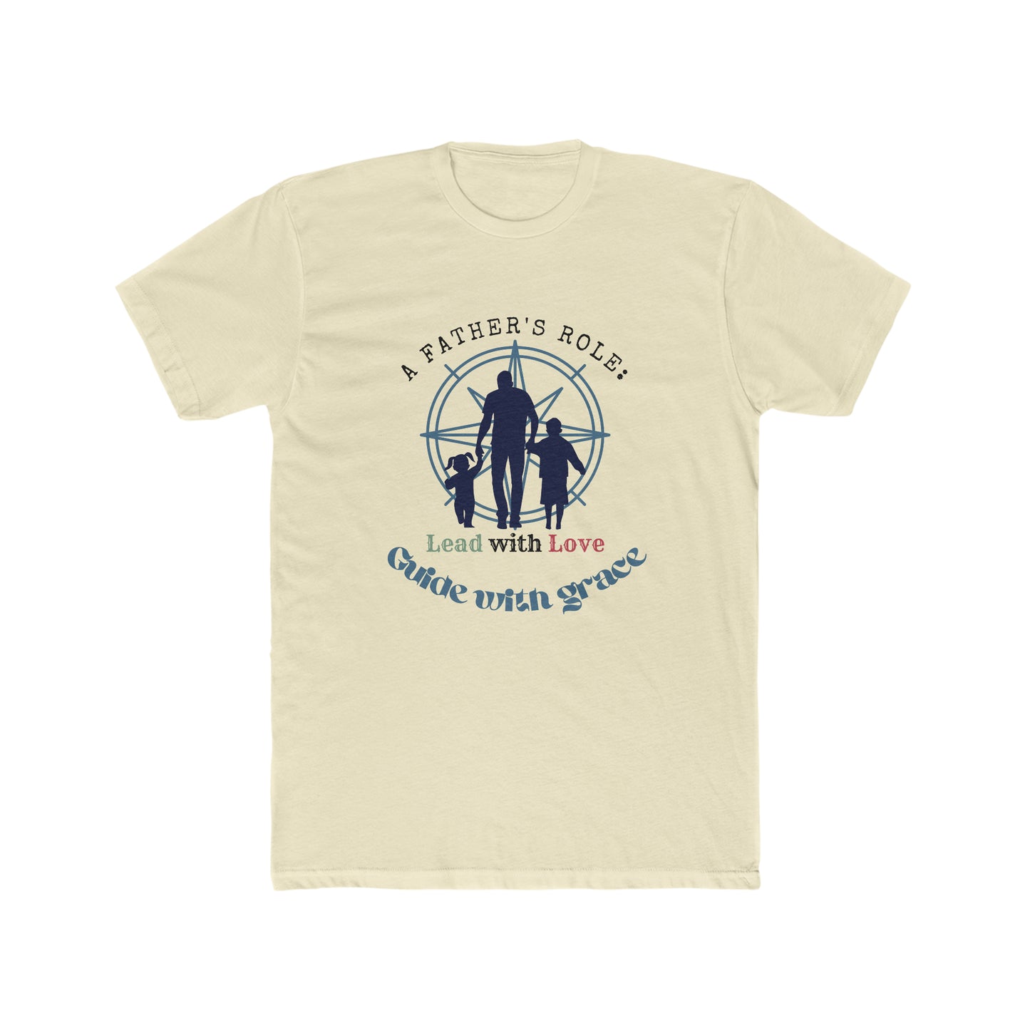 A Father's Role T Shirt for Father's