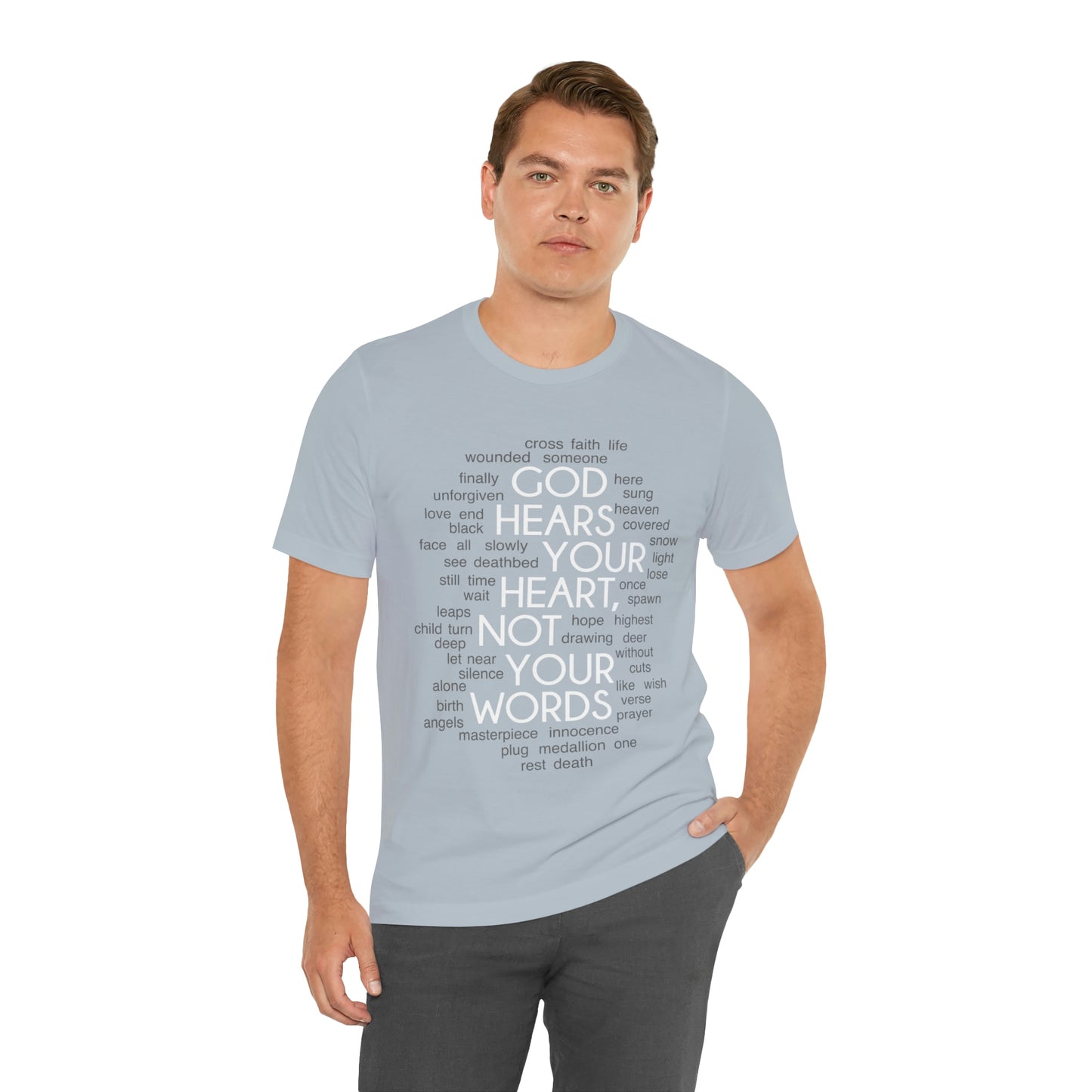"God Hears Your Heart" T Shirt