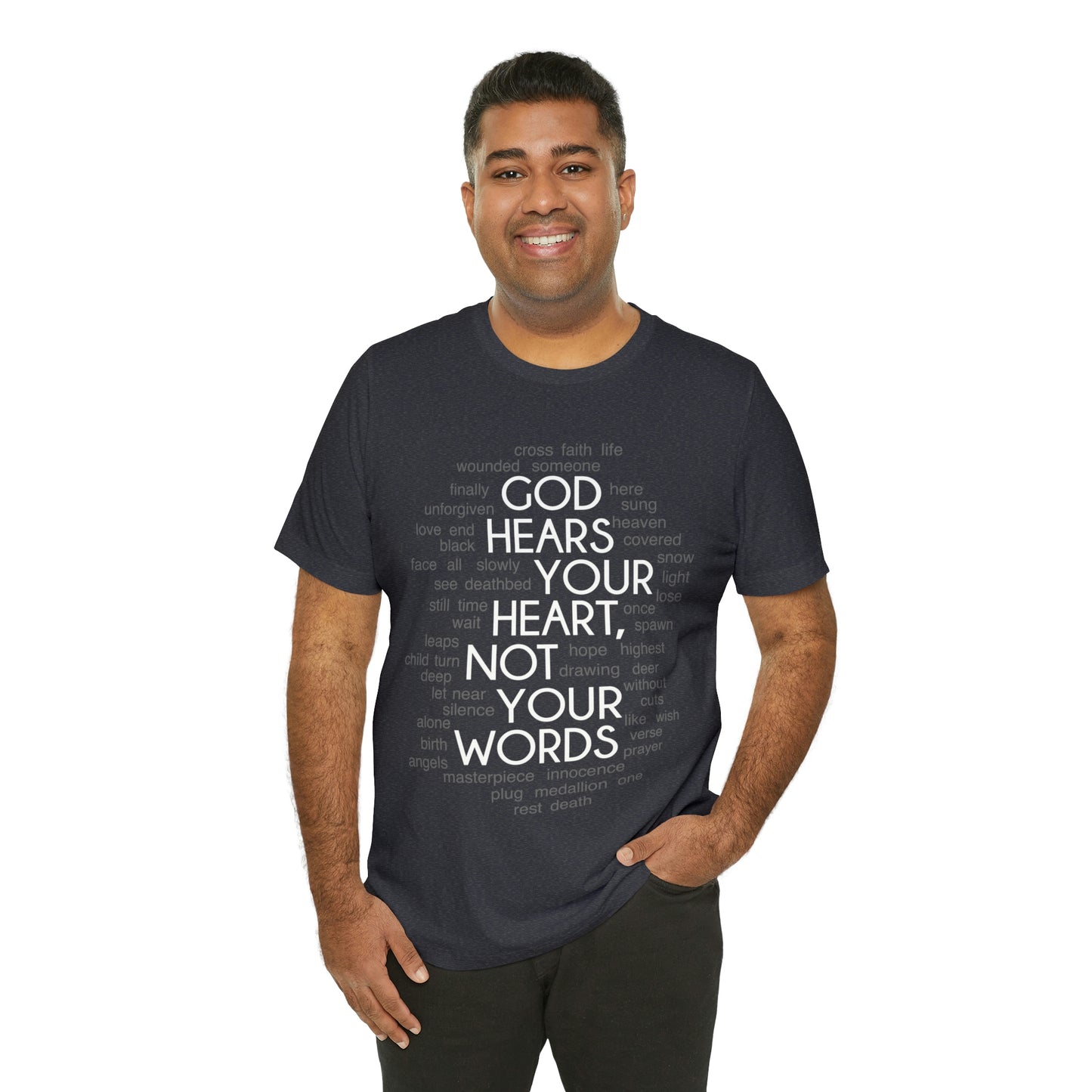 "God Hears Your Heart" T Shirt
