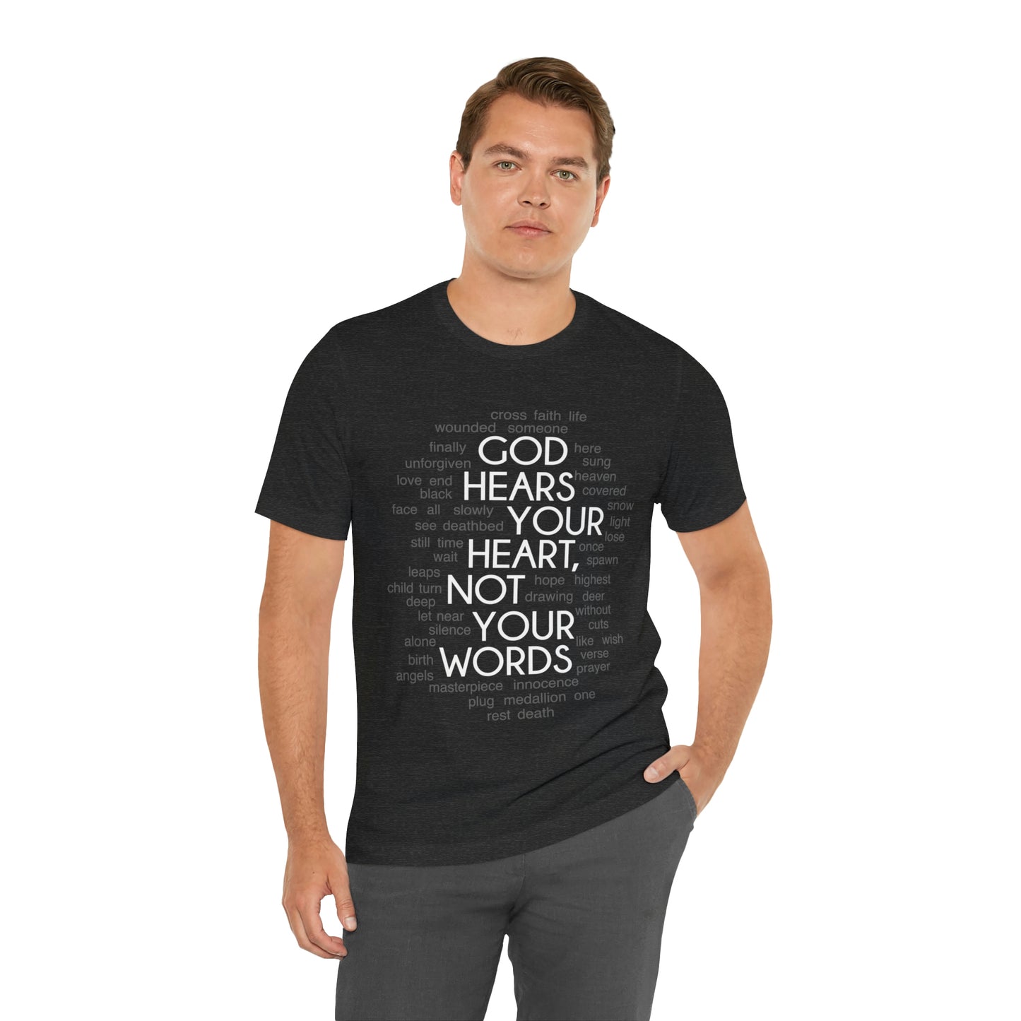 "God Hears Your Heart" T Shirt