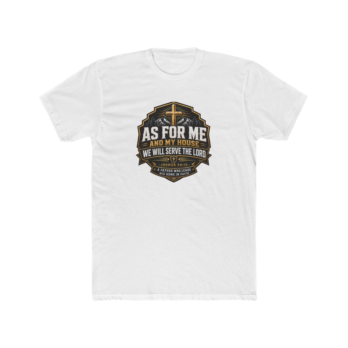 As For Me and My House Christian Father’s Day Shirt – Joshua 24:15 Bible Verse Gift for Dad