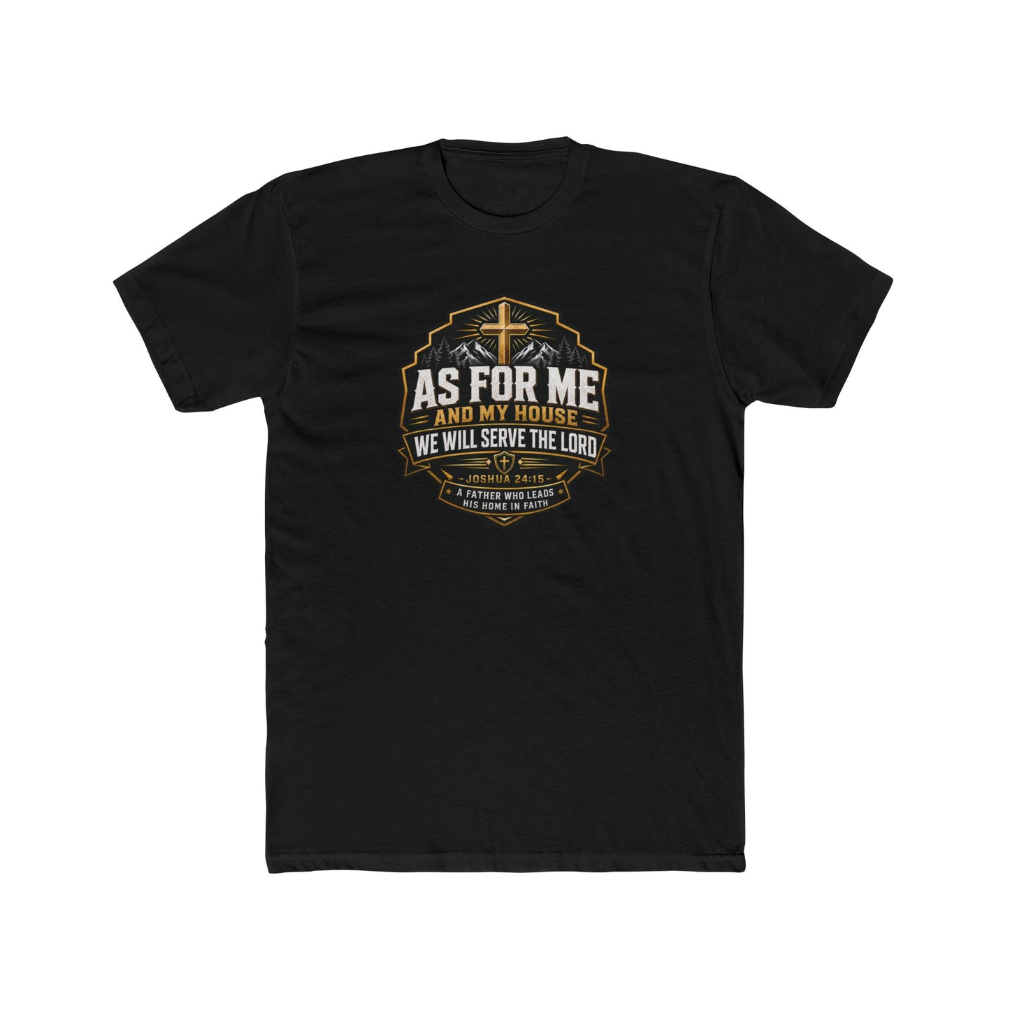 As For Me and My House Christian Father’s Day Shirt – Joshua 24:15 Bible Verse Gift for Dad