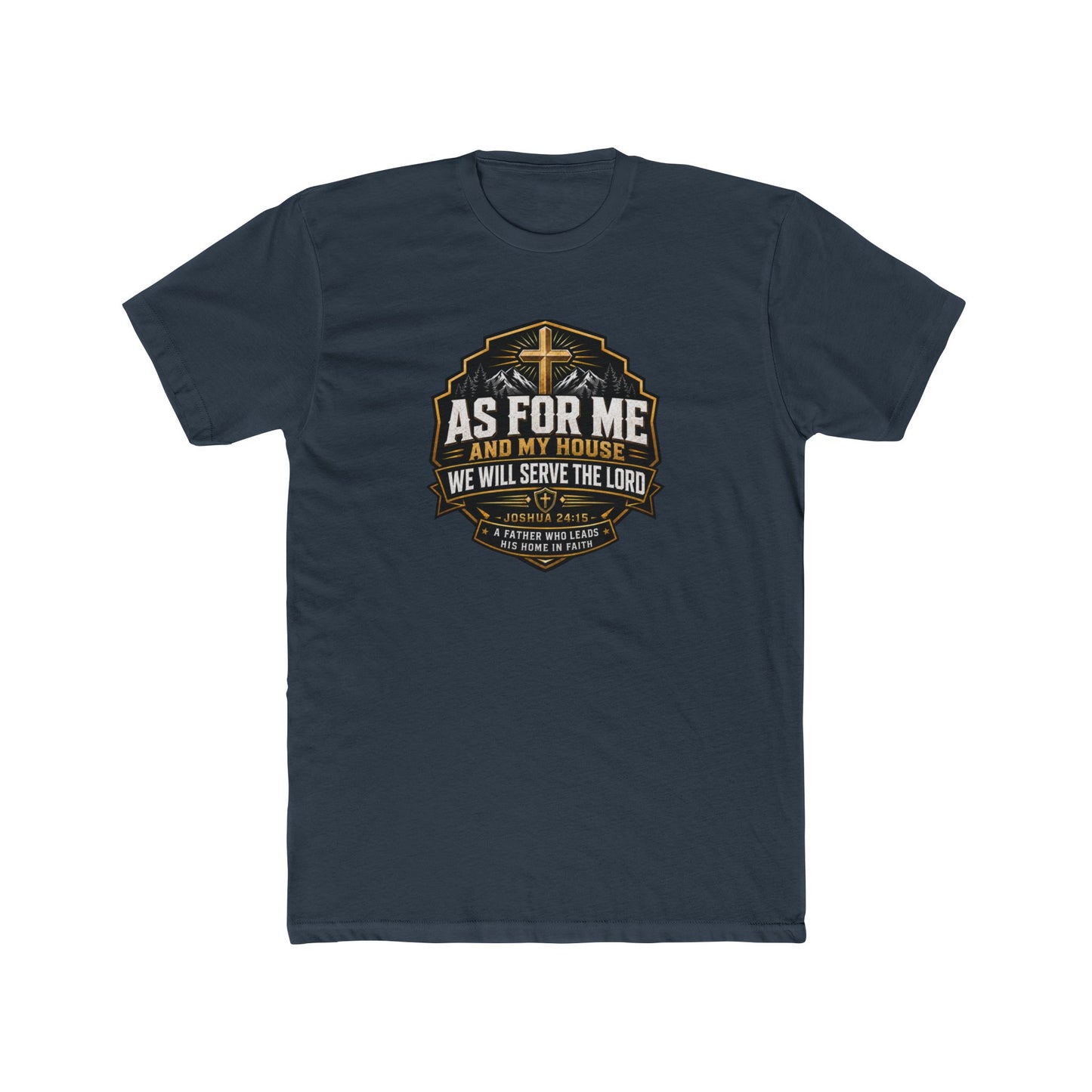 As For Me and My House Christian Father’s Day Shirt – Joshua 24:15 Bible Verse Gift for Dad
