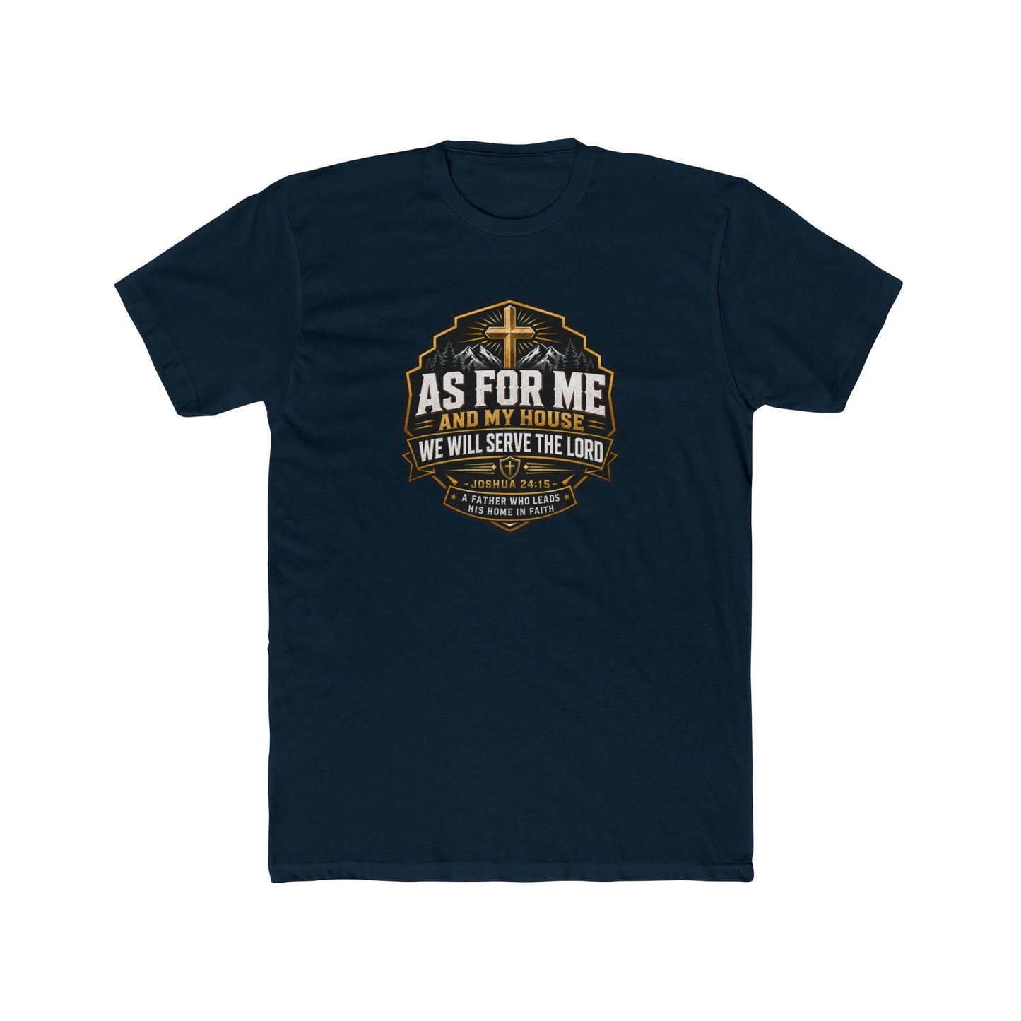 As For Me and My House Christian Father’s Day Shirt – Joshua 24:15 Bible Verse Gift for Dad