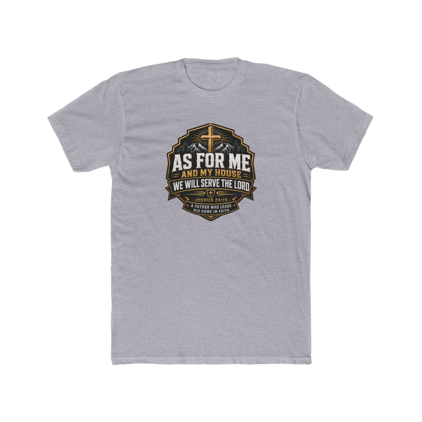 As For Me and My House Christian Father’s Day Shirt – Joshua 24:15 Bible Verse Gift for Dad