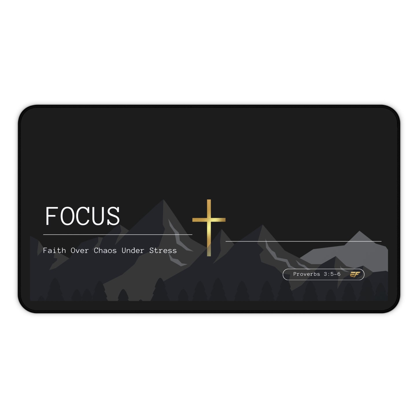 FOCUS Desk Mat – Faith Over Chaos Under Stress | Christian Workspace Mat