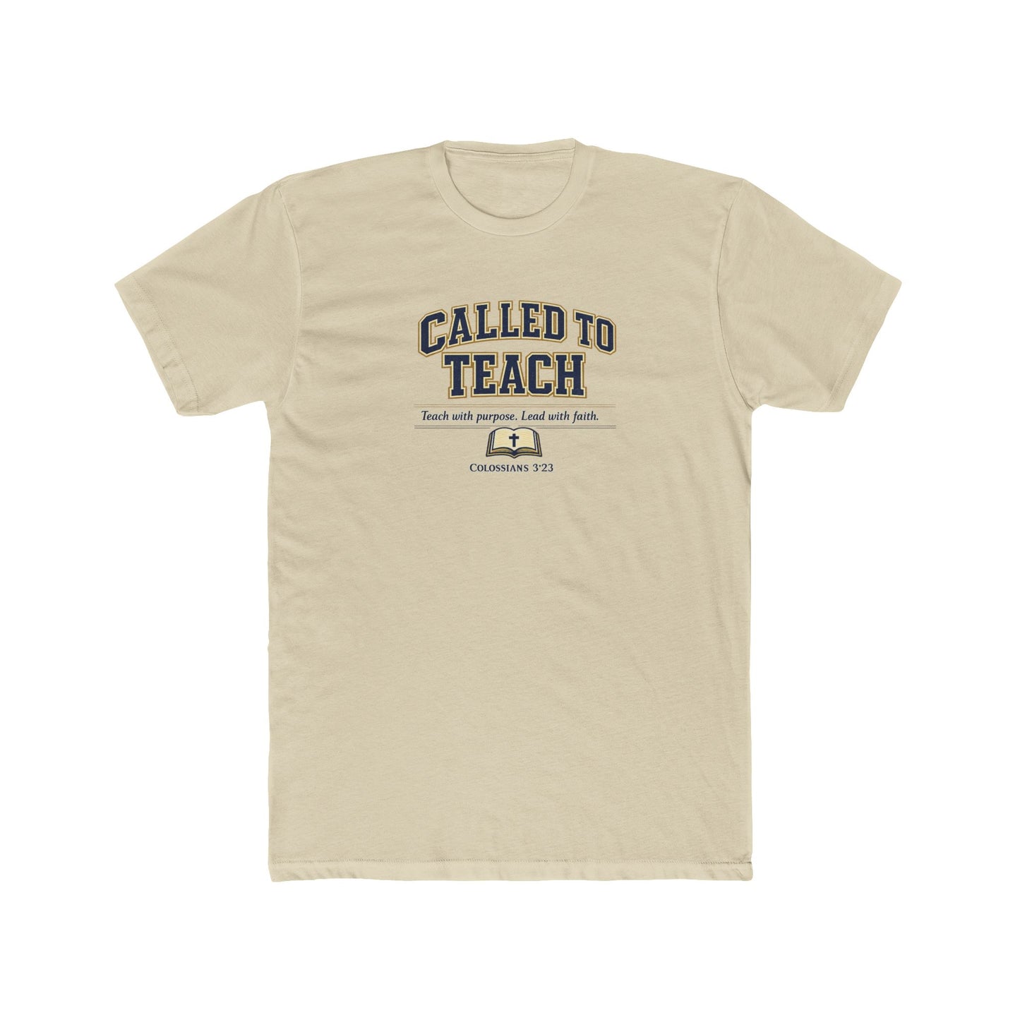 Called to Teach Christian Teacher Shirt – Colossians 3:23