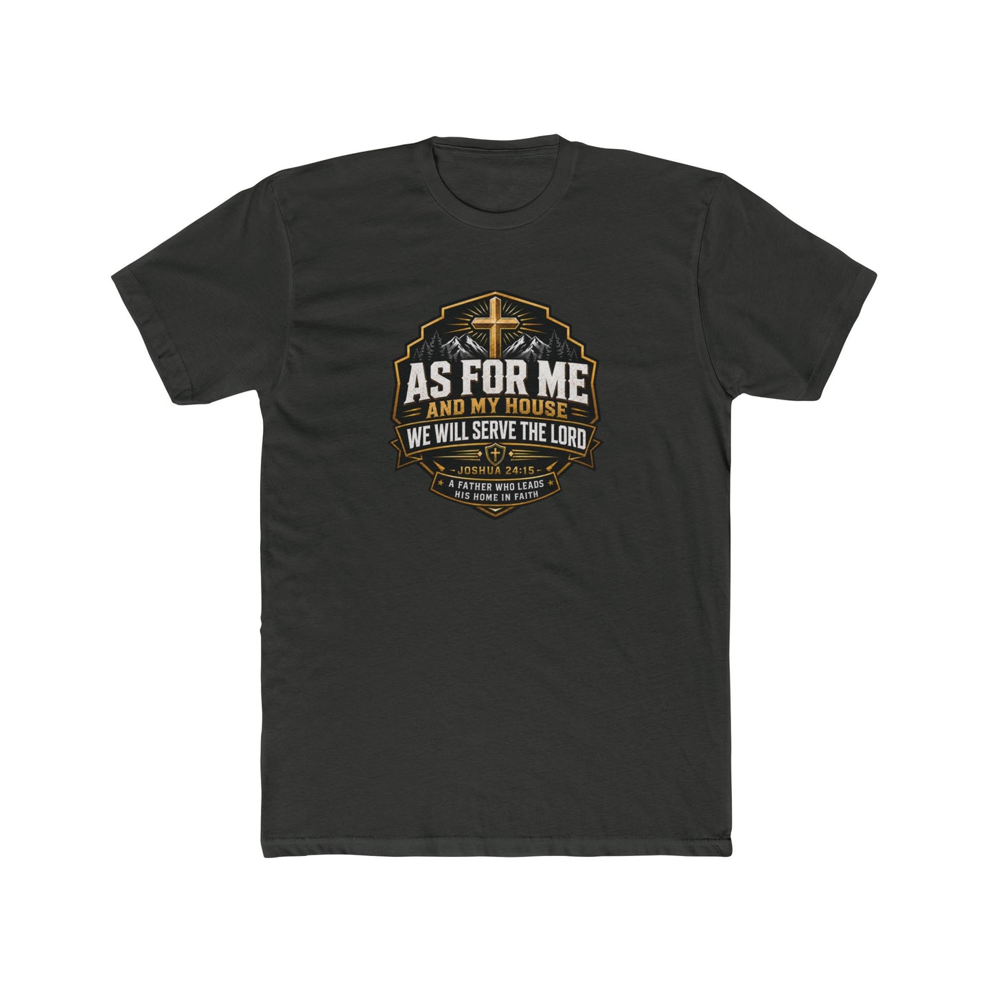 As For Me and My House Christian Father’s Day Shirt – Joshua 24:15 Bible Verse Gift for Dad