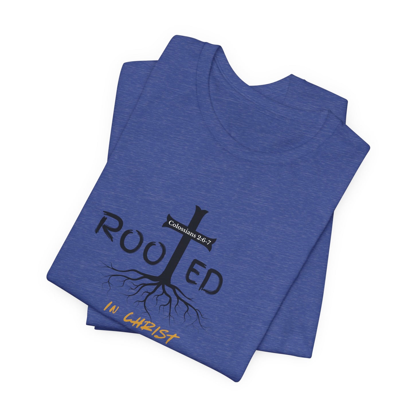 Rooted in Christ Christian T-Shirt | Colossians 2:6-7 Bible Verse Shirt | Faith Based Graphic Tee for Men