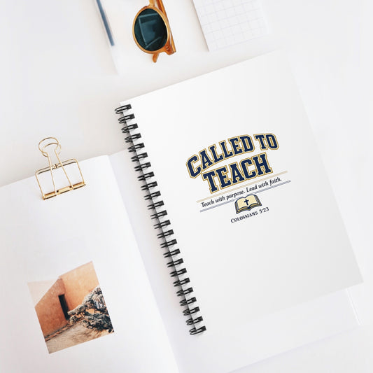 Called to Teach Spiral Notebook – Christian Teacher Journal | Colossians 3:23