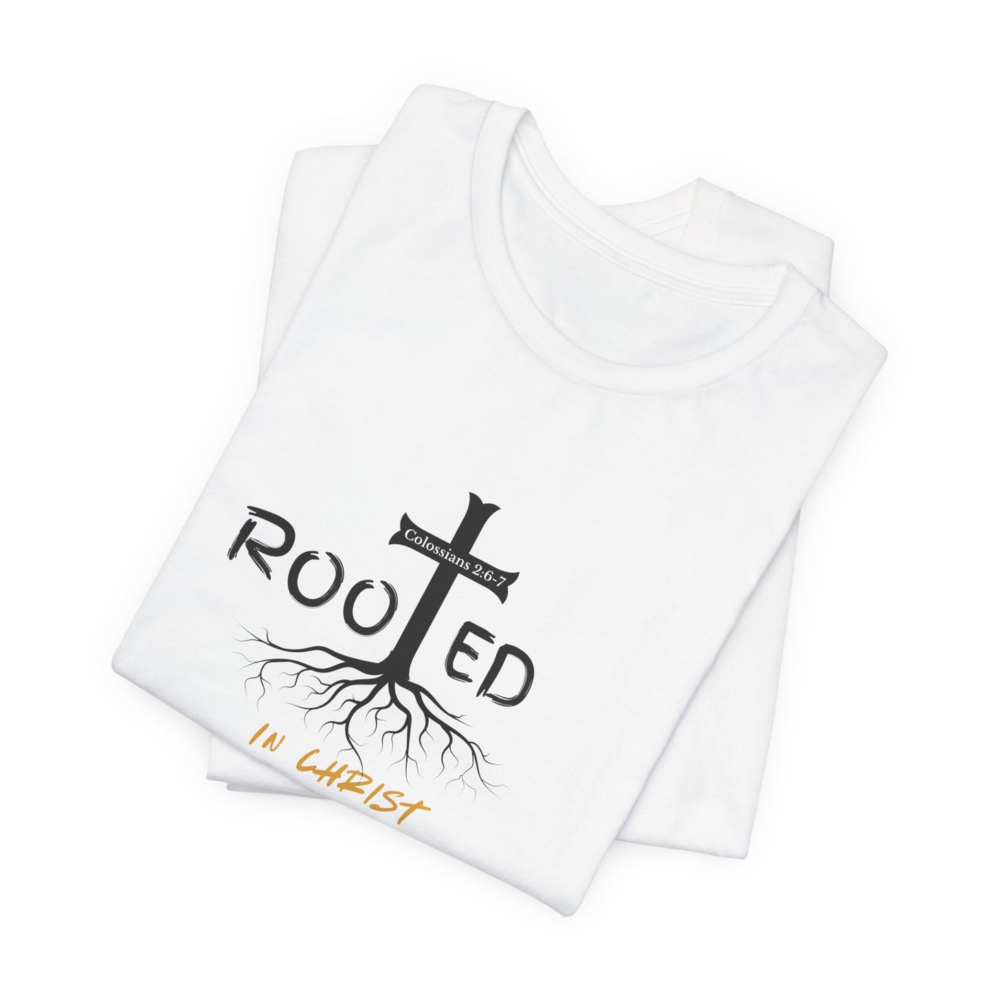 Rooted in Christ Christian T-Shirt | Colossians 2:6-7 Bible Verse Shirt | Faith Based Graphic Tee for Men