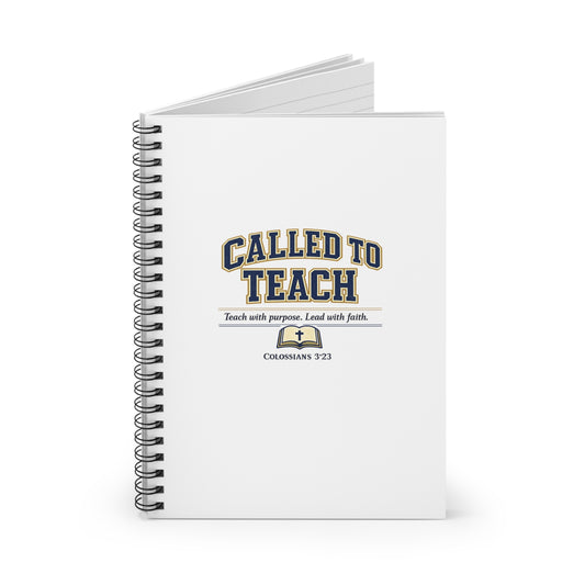 Called to Teach Spiral Notebook – Christian Teacher Journal | Colossians 3:23