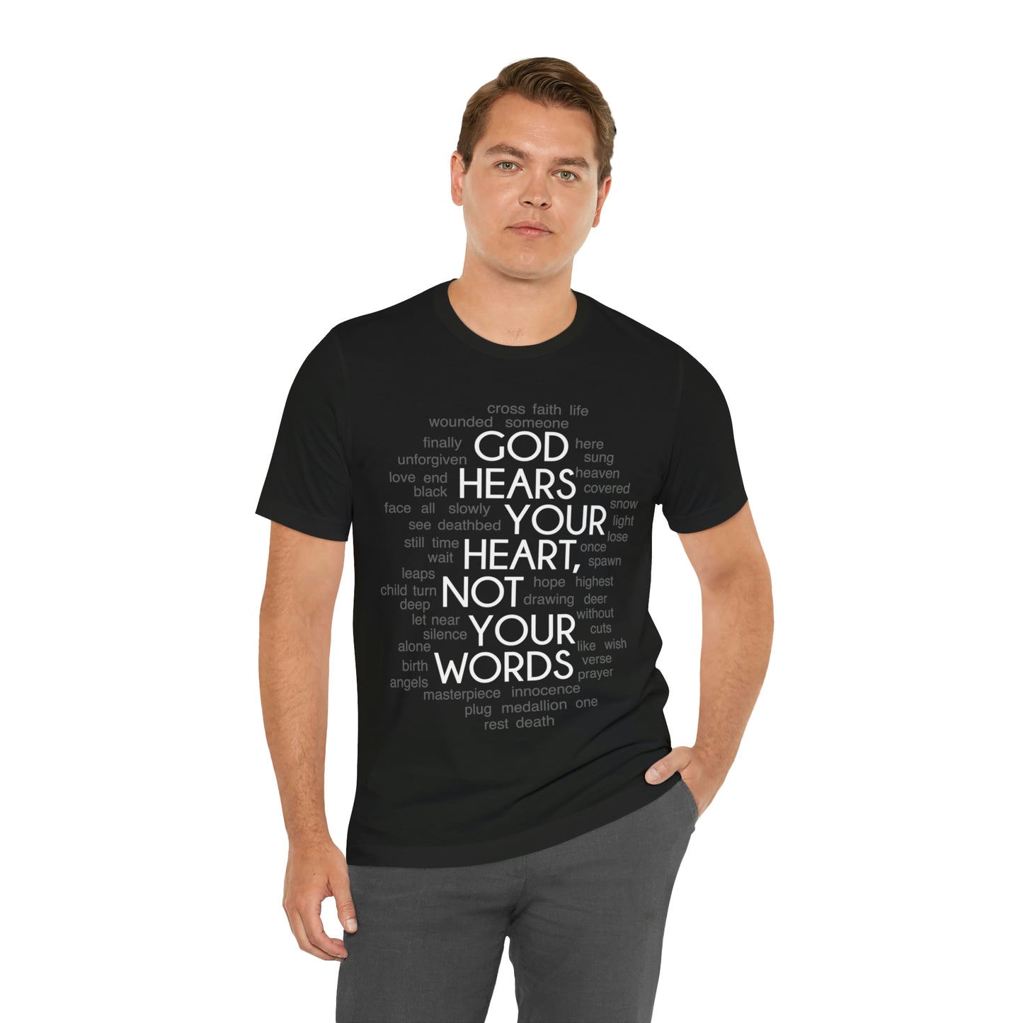 "God Hears Your Heart" T Shirt